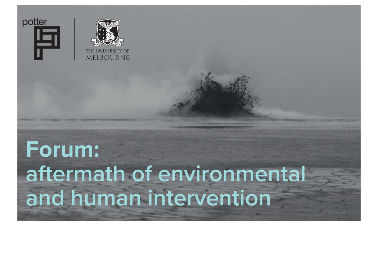 Forum The aftermath of environmental and human intervention Ian